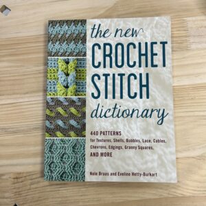 The New Crochet Stitch Dictionary