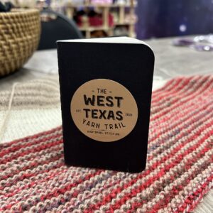West Texas Yarn Trail Passport at The Yarny Way